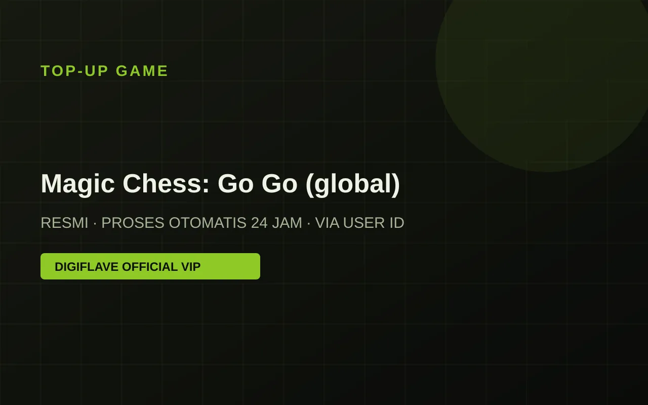 Top-up Magic Chess: Go Go (global) — Digiflave Official VIP